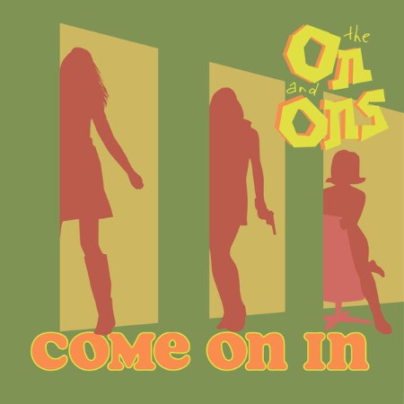The On and Ons - Come On In (2025) [FLAC]
