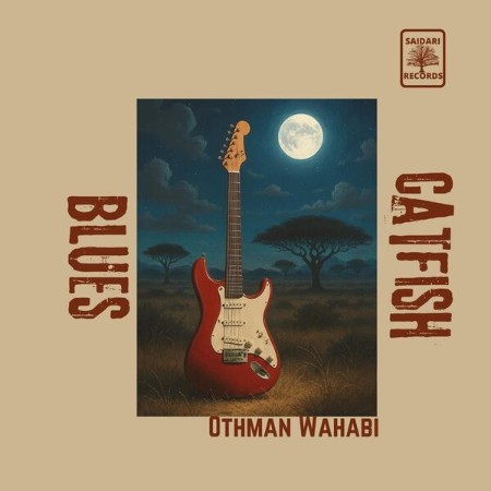 Othman Wahabi - Catfish Blues (2025) [FLAC]