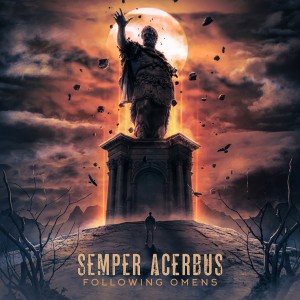 Semper Acerbus - Following Omens (2026)
