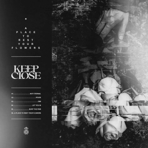 Keep Close � A Place to Rest Your Flowers [EP] (2026)