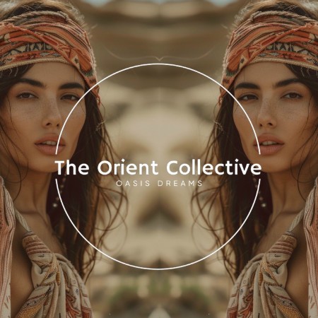 VA - The Orient Collective: Oasis Dreams 02.01.(2026) [MP3]
