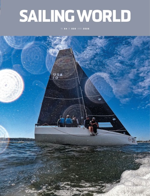 Sailing World - Vol. 64 No. 609, Winter 2026