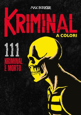 Kriminal A Colori 111 - Kriminal è morto (RCS 2022-09)