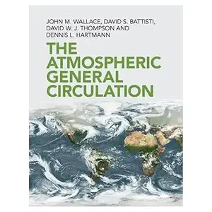 The Atmospheric General Circulation (EPUB)