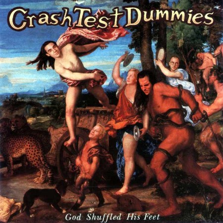 Crash Test Dummies - God Shuffled His Feet (Arista (7432)1-(1653)1) (1993) [FLAC]
