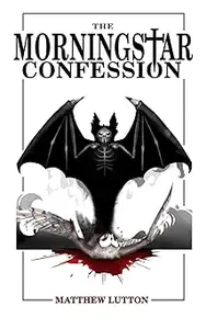 The Morningstar Confession