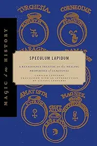 Speculum Lapidum A Renaissance Treatise on the Healing Properties of Gemstones