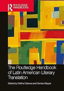 The Routledge Handbook of Latin American Literary Translation