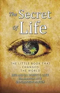 The Secret Of Life The Little Book That Changed The World