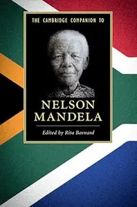 The Cambridge Companion to Nelson Mandela