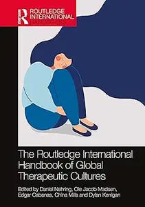 The Routledge International Handbook of Global Therapeutic Cultures