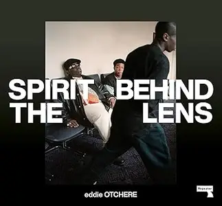 Spirit Behind the Lens The Making of a Hip-Hop Photographer