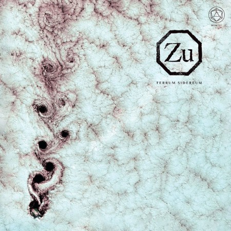 Zu - Ferrum Sidereum (2026) [FLAC]