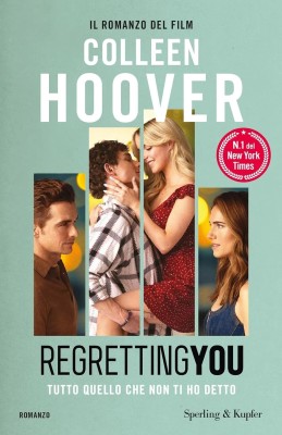 Colleen Hoover - Regretting You. Tutto quello che non ti ho detto (2025)