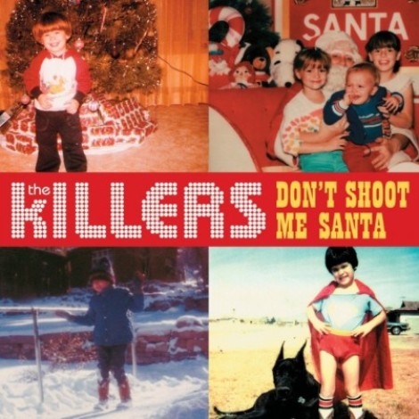 The Killers - Don't Shoot Me Santa - Single (2007) [FLAC]