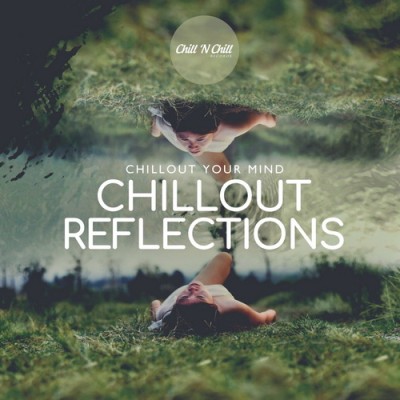 Chillout Reflections Chillout Your Mind (2025) FLAC
