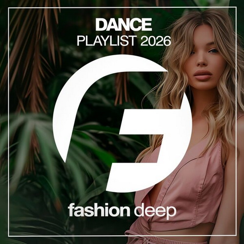 Dance Playlist 2026 (2026) FLAC