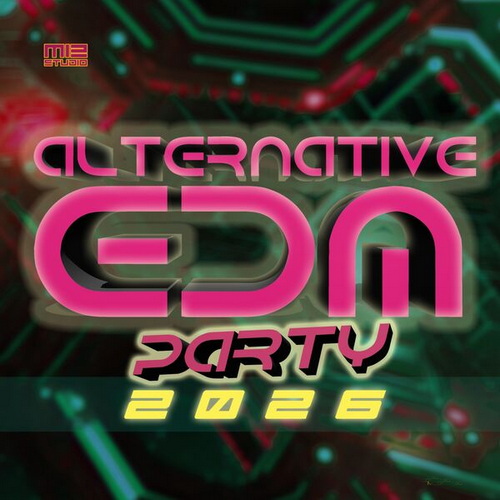 Alternative EDM Party 2026 (2026) FLAC