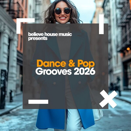 Dance and Pop Grooves 2026 (2026) FLAC