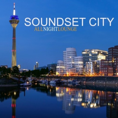Soundset City - All Night Lounge (2022) [MP3]
