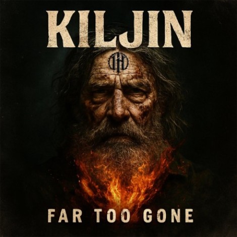 Kiljin - Far Too Gone (2026) [MP3]