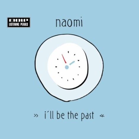 Naomi - I'll Be the Past (2012) [FLAC]