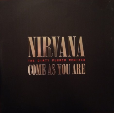 Nirvana - Come As You Are (The Dirty Funker Remixes) (2006) [FLAC]