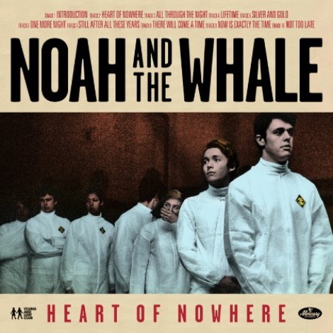 Noah And The Whale - Anna Calvi - Heart Of Nowhere (2013) [FLAC]