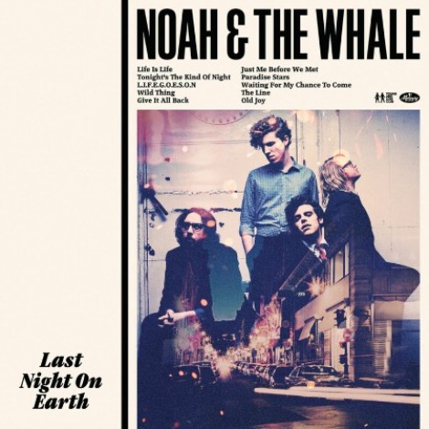 Noah And The Whale - Last Night On Earth (2011) [FLAC]