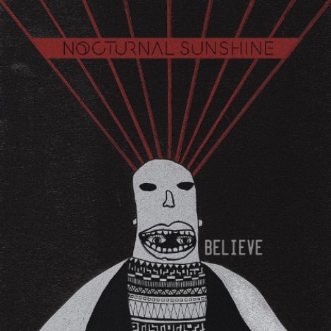 Nocturnal Sunshine feat. Chelou - Believe (2015) / (2022) [FLAC]