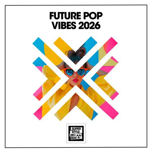 Future Pop Vibes 2026 (2026) FLAC