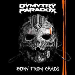 Dymytry Paradox - Born from Chaos (2026)
