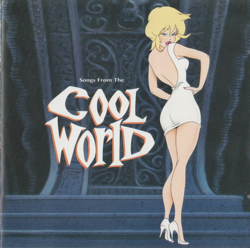 Songs From The Cool World (Music From And Inspired By The Motion Picture) (1992) FLAC