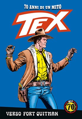 Tex 70 Anni Di Un Mito 111 - Verso Fort Quitman (RCS 2020-02-06)