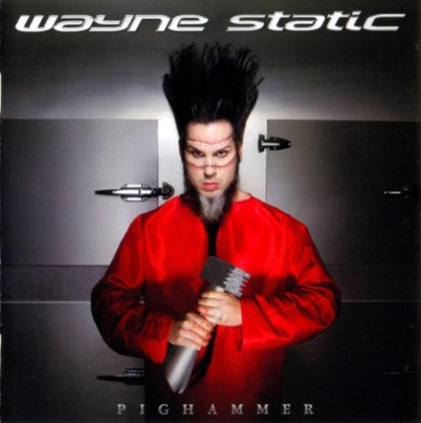 Wayne Static - Pighammer (2011) [FLAC]