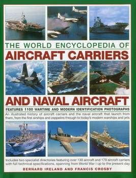 The World Encyclopedia of Aircraft Carriers and Naval Aircraft