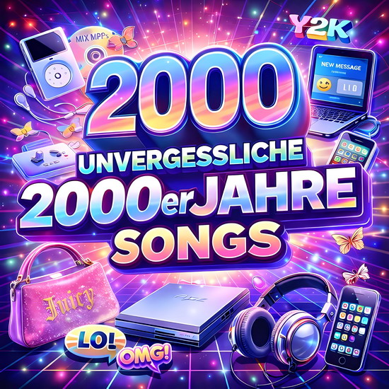 2000: Unvergessliche 2000er Jahre Songs