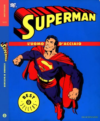 Oscar Bestsellers 1613 - Superman L'Uomo d'Acciaio (Mondadori 2006-06)
