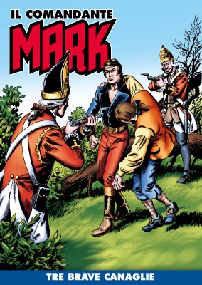 Il Comandante Mark 169 - Tre brave canaglie (RCS 2023-09-05)