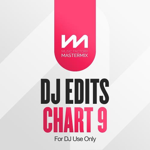 Mastermix DJ Edits Chart Volume 9