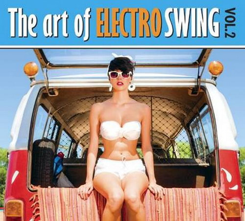 The Art of Electro Swing Vol. 2 (2013) FLAC