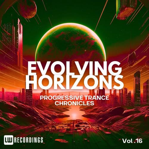 Evolving Horizons Progressive Trance Chronicles Vol. 16