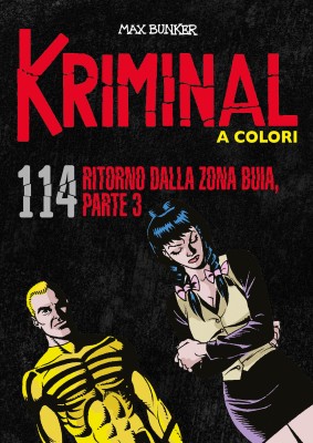 Kriminal A Colori 114 - Ritorno dalla zona buia, parte 3 (RCS 2022-10)