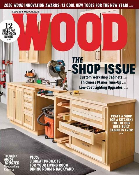 Wood Magazine №308 (March 2026)