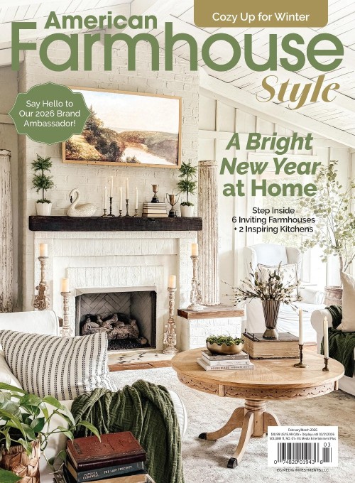 American Farmhouse Style - Vol 11 No 1, February/March 2026