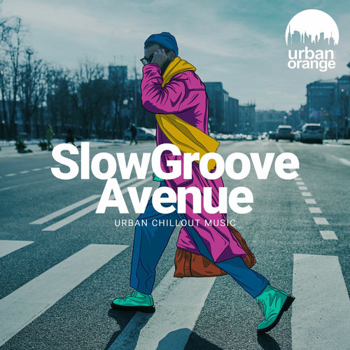 Slow Groove Avenue Urban Chillout Music (2026) FLAC