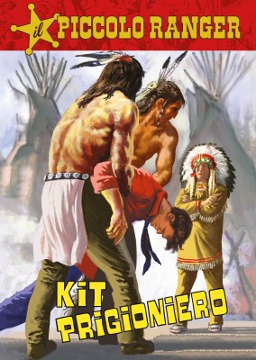 Il Piccolo Ranger 064 - Kit prigioniero (RCS 2023-08-22)