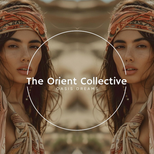 The Orient Collective Oasis Dreams (2026) FLAC