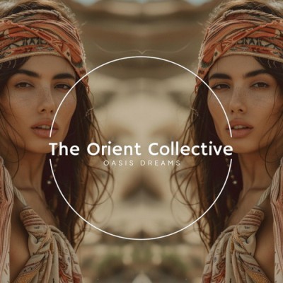 The Orient Collective Oasis Dreams (2026) FLAC