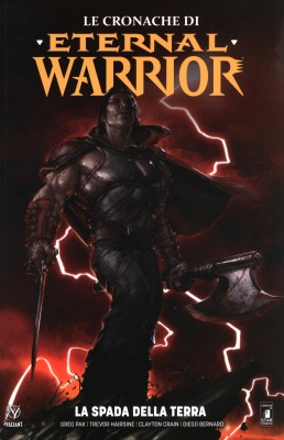 Le Cronache Di Eternal Warrior 1 - La Spada Della Terra - Valiant 136 (Star Comics 2020-11-18)